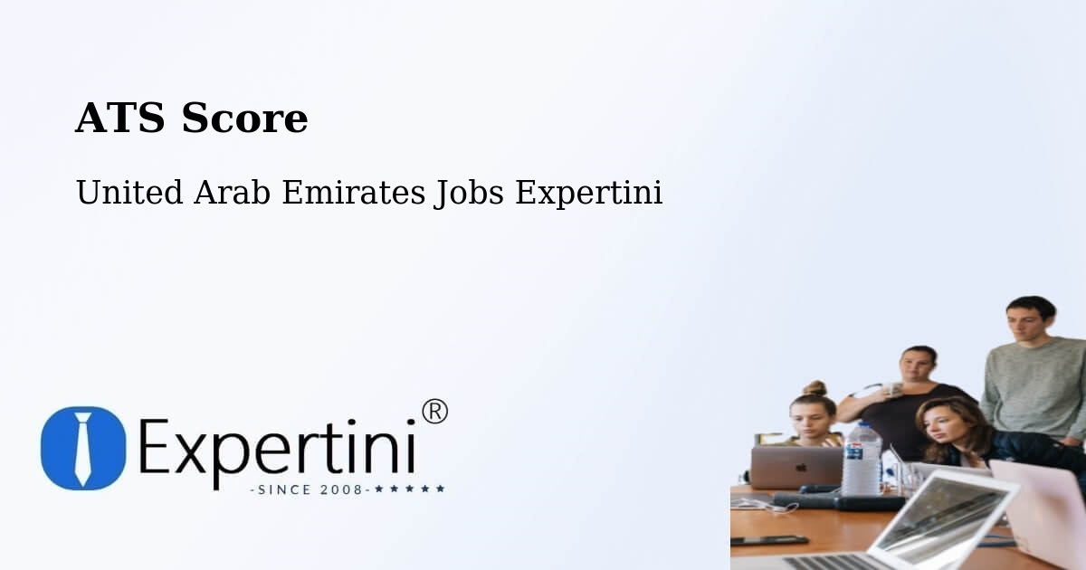 Resume ATS Score & Job Description Match Tool – Khalifah A City - United Arab Emirates Jobs Expertini
