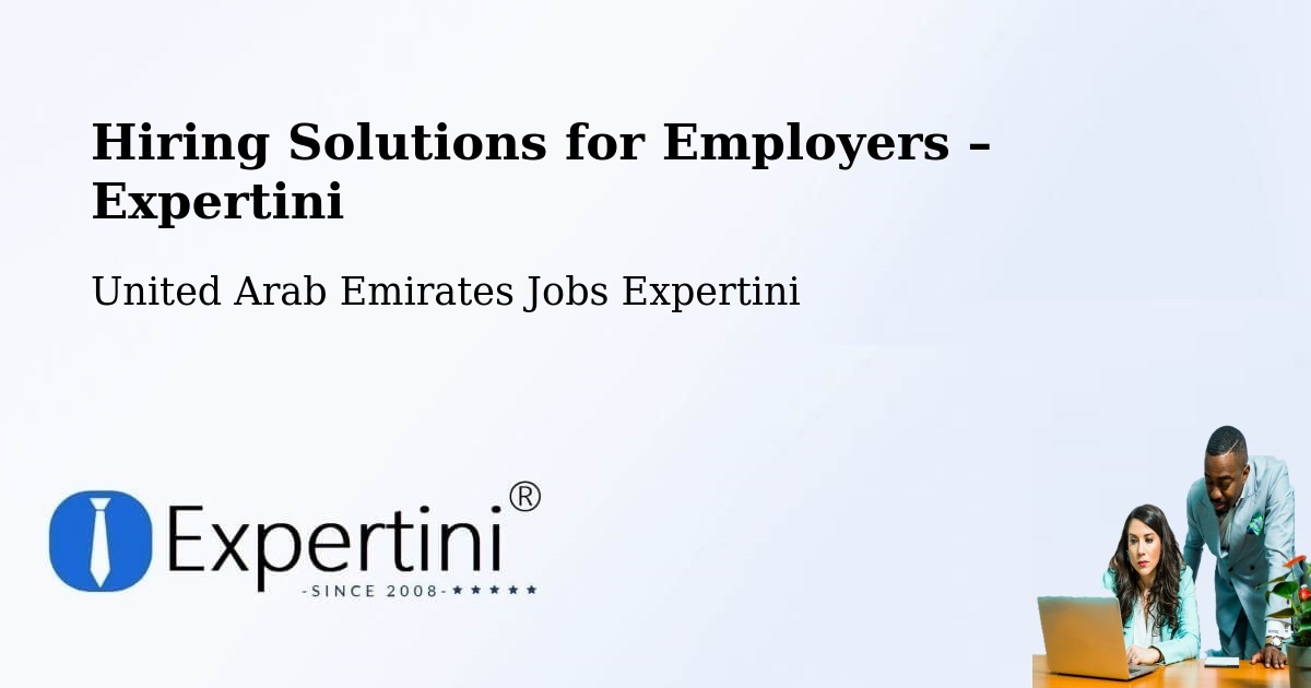 Hiring Solutions for Employers in Khalifah A City - Khalifah A City, United Arab Emirates Jobs Expertini